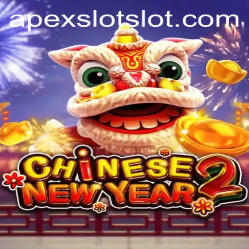 Explore the Exciting World of CHINESENEWYEAR2 on Apexslot